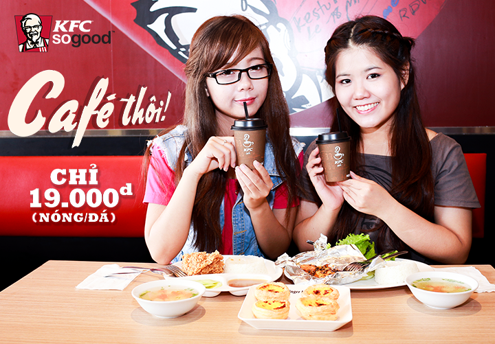 Thuong thuc CAFE KFC cuc chat
