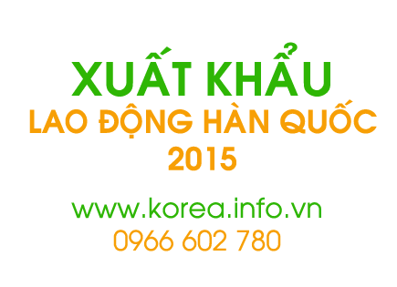 Xuat khau lao dong Han Quoc 2015